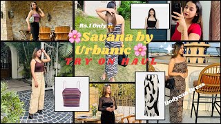 My First SAVANA amp URBANIC Haul TryOn Haul  Dresses Tops Skirts amp Accessories🛍️ Honest Review❤️ [upl. by Droflim189]