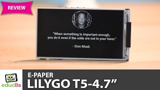 LilyGo T5 47quot EInk Review with Arduino [upl. by Akirea124]