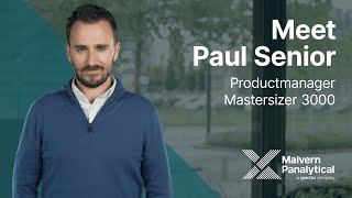 Paul Senior Product Manager of Mastersizer [upl. by Hennebery644]