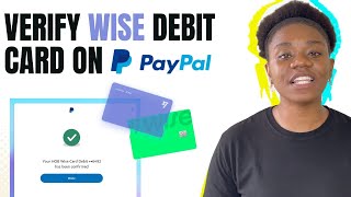 Add Wise Debit Card to PayPal and Verify Instantly  PayPal Verification Code Issue Resolved [upl. by Ainez]