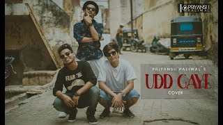 UDD GAYE Cover  Priyansh Paliwal [upl. by Hailey]