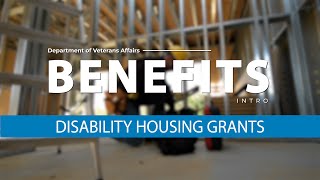 VA Benefits Intro Disability Housing Grants [upl. by Hplar]