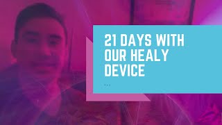 21 Days With Our Healy Device [upl. by Harvard738]