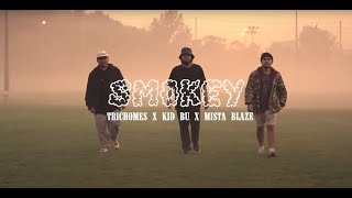 SMOKEY  TRICHOMES X KID BU X MISTA BLAZE MUSIC VIDEO [upl. by Cilo]