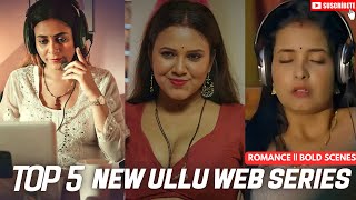 TOP 5 NEW ULLU MOST ROMANTIC WEB SERIES 2024 🥵 [upl. by Mandie]