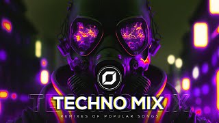 TECHNO MIX 2023 💣 Remixes Of Popular Songs 💣 Only Techno Bangers [upl. by Chancellor]