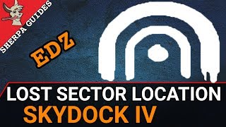 Skydock IV Lost Sector Location  Sunken Isles EDZ  Destiny 2  Devourer Darg [upl. by Analram626]