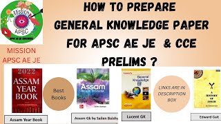 How to Prepare for GK Paper APSC AEJE amp Combined Recruitment Exam for Engineering Servicesaeje [upl. by Duax]