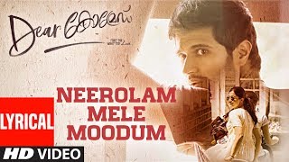 Dear Comrade  Neerolam Mele Moodum Lyrical Song  Vijay Deverakonda Rashmika Bharat [upl. by Amiarom623]