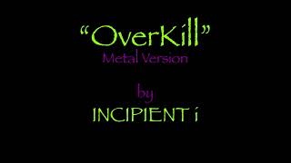 OverKill  Metal Cover [upl. by Shornick18]