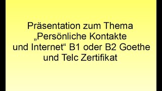 eine Diskussionssbeitrag zum Thema Internet B1 oder B2 Goethe und Telc Zertifikat [upl. by Htederem360]