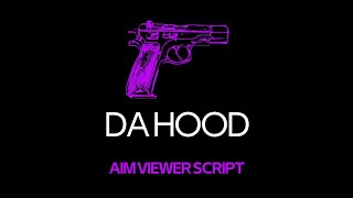 ROBLOX DA HOOD SCRIPT 1 AIM VIEWER [upl. by Anstice]