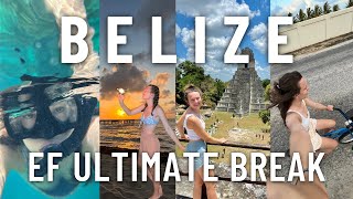 BELIZE REEFS RAINFORESTS amp RUINS with EF Ultimate Break  Central America travel vlog part 2 [upl. by Esidnac]