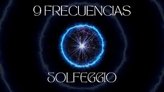 9 FRECUENCIAS DEL SOLFEGGIO  TERAPIA VIBRACIONAL [upl. by Rajiv]