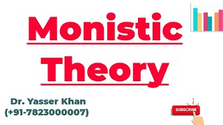 Monistic Theory [upl. by Adaurd]