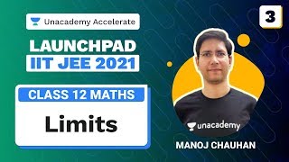 Limits L 3  Launchpad IIT JEE 2021  Maths  MC Sir  Unacademy Accelerate [upl. by Xonk]