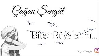 Çağan Şengül  Biter Rüyalarım [upl. by Alih]