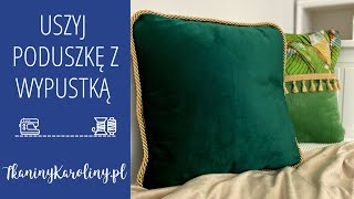 Jak uszyć poduszkę z wypustką Tutorial DIY Tkaniny Karoliny [upl. by Omoj136]