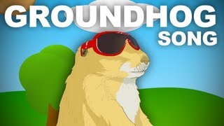 The Groundhog Song [upl. by Navinod411]