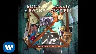 Emmylou Harris amp Rodney Crowell  The Traveling Kind [upl. by Artemisa]