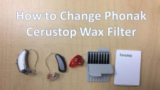 How to Change Phonak Cerustop Wax Traps on all Phonak Hearing Aids [upl. by Nealon969]