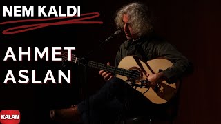 Ahmet Aslan  Nem Kaldı I Dizi Müziği © 2016 Kalan Müzik [upl. by Elagiba]