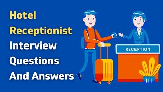 Hotel Receptionist Interview Questions And Answers [upl. by Arelc534]