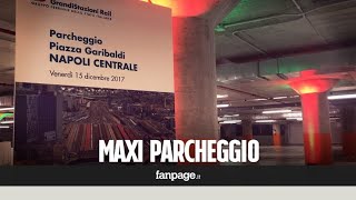 Napoli inaugurato il maxi parcheggio di Piazza Garibaldi quot284 posti auto ecco le tariffequot [upl. by Aridni401]