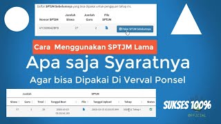 Cara menggunakan SPTJM Lama Bulan Sebelumnya Apa Saja Syaratnya agar dapat dipakai di Verval Ponsel [upl. by Kerk4]