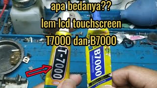 perbedaan lem lcd touchscren T7000 dan B7000 [upl. by Vickey]