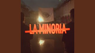 La Minoria [upl. by Ynnaf]