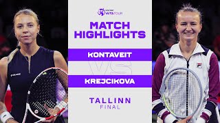 Anett Kontaveit vs Barbora Krejcikova  2022 Tallinn Final  WTA Match Highlights [upl. by Markos]