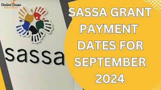 SASSA Grant Payment Dates  September 2024 [upl. by Dnomyaw572]