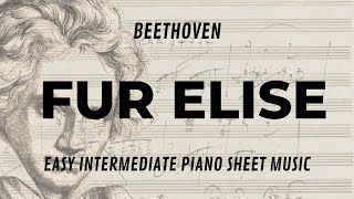 Fur Elise  Easy Intermediate Piano Sheet Music [upl. by Atilrak]