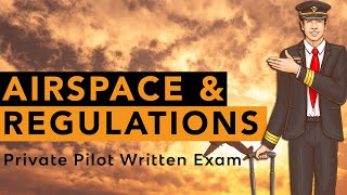 Airspace amp Regulations  Private Pilot Written Exam  FlightInsight [upl. by Larrabee376]