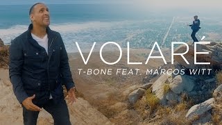 TBone feat Marcos Witt  Volaré Videoclip oficial [upl. by Ileek]