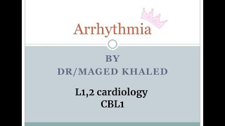 L12 cardiology arrhythmia  And CBL 1 [upl. by Anita]