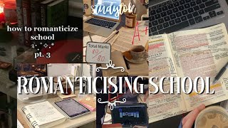 POV YOU ARE ROMANTICISING SCHOOLSTUDYING  Study Compilation  motivation romanticizeyourlife [upl. by Brandwein484]