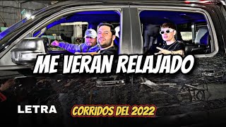 🔥Luis R Conriquez  Me Verán Relajado LETRA🔥 [upl. by Yatzeck]