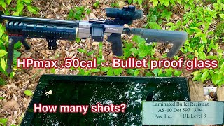 50 Cal Airgun VS bulletproof glass LVL 8 How many shots aea hpmax 50cal bulletproof [upl. by Tate]