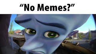 No Memes [upl. by Anihpesoj]