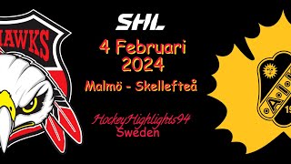 MALMÖ VS SKELLEFTEÅ  4 FEBRUARI 2024  HIGHLIGHTS  SHL [upl. by Nichola]