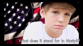 What does the B stand for in MattyB [upl. by Leonerd]