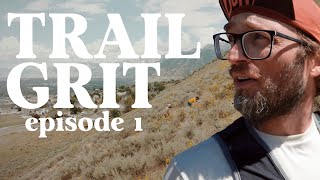 How Do I Go from DNFs to Belt Buckles  Trail Grit Ep 1 [upl. by Brady]