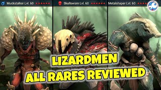 Lizardmen  All Rares reviewed in DETAIL  Who to build to 40 50 and 6 stars Lizard Men [upl. by Naivad]