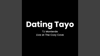 Dating Tayo Live at The Cozy Cove [upl. by Reseta]