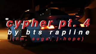 quotcypher pt 4quot  bts rm suga jhope but ur blasting it in your loud ass lamborghini at 1 am [upl. by Trella767]