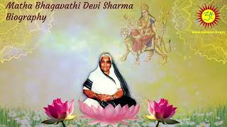 27 Matha Bhagavathi Devi Sharma Biography  Chapter 27 [upl. by Wycoff]