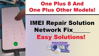 OnePlus 8 IMEI Repair Solution  One Plus IMEI Repair And Network Issues Fix Easy Solution [upl. by Tiffani]