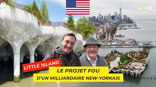 Little Island  le projet fou dun milliardaire newyorkais  Un Monde à part [upl. by Nujra]